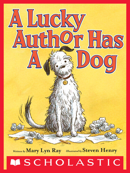 Title details for A Lucky Author Has a Dog by Steve Henry - Wait list